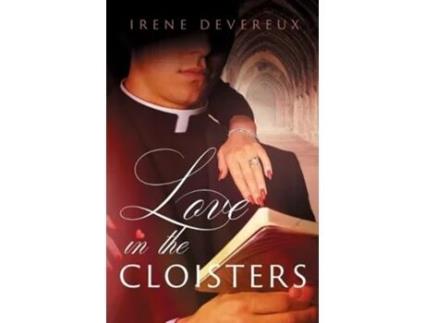 Livro Love In The Cloisters De Irene Devereux (inglês)