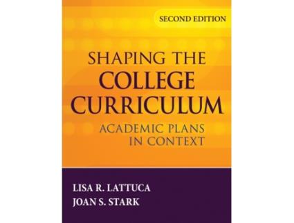 Livro Shaping the College Curriculum: Academic Plans in Context Lisa R. Lattuca, Joan S. Stark (Inglês)