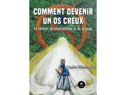 Livro Comment Devenir Un Os Creux De Sophia Clémenceau (francês)
