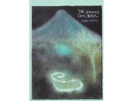 Livro The Snakes Came Back De Lora Mathis (inglês)