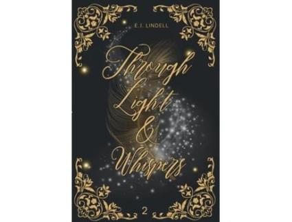 Livro Through Light amp Whispers de EJ Lindell (Inglês)