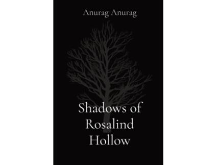 Livro Shadows of Rosalind Hollow de Anurag (Inglês)