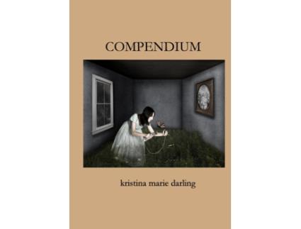 Livro Compendium & Correspondence Kristina Marie Darling (Inglês)