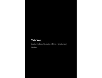 Livro Talia Veer Leading the Queer Revolution in Elvren - Unauthorized de Ivy Valdez (Inglês)