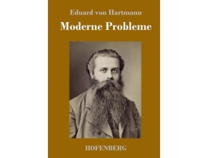 Livro Moderne Probleme De Eduard Von Hartmann (alemão - Capa Dura)
