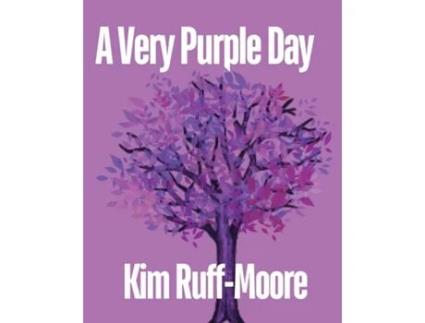 Livro A Very Purple Day de Kim Ruff-Moore (Inglês)