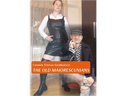 Livro The Old Maiorescunians De Cosmin Stefan Georgescu (inglês)