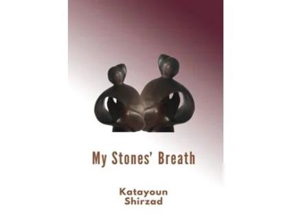 Livro My Stones Breath de Katayoun Shirzad (Inglês)