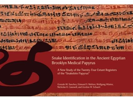Livro Snake Identification In The Ancient Egyptian Brooklyn Medical Papyrus De Gonzalo M Sanchez, Edmund S Meltzer Et Al. (inglês - Capa Dura)
