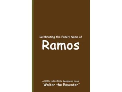 Livro Celebrating the Family Name of Ramos de Walter the Educator (Inglês)