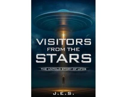 Livro VISITORS FROM THE STARS THE UNTOLD STORY OF UFOS de JE S (Inglês)