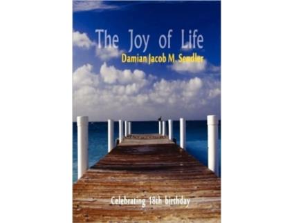 Livro The Joy of Life Damian Markiewicz - Sendler (Inglês)