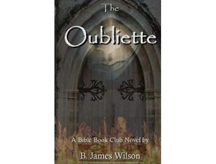 Livro The Oubliette de B James Wilson (Inglês)