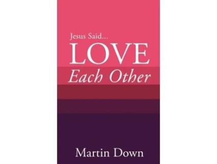Livro Love Each Other de Martin Down (Inglês)