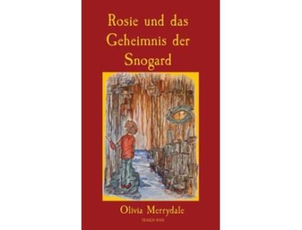 Livro Rosie und das Geheimnis der Snogard de Olivia Merrydale (Alemão)