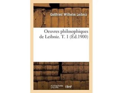 Livro Oeuvres philosophiques de Leibniz. T. 1 de LEIBNIZ G W (Francês)