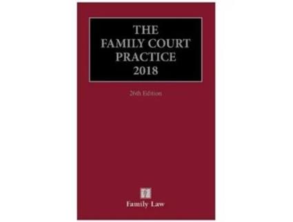 Livro The Family Court Practice 2018 De Jill Margaret Black, Anthony Cleary Et Al. (inglês - Capa Dura)