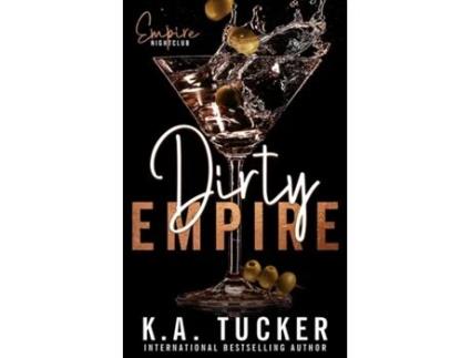 Livro Dirty Empire de KA Tucker (Inglês)