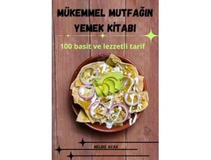 Livro MÜKEMMEL MUTFAGIN YEMEK KITABI de Melike Acar (Inglês)