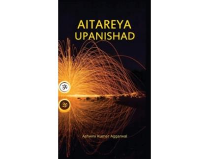 Livro Aitareya Upanishad De Ashwini Kumar Aggarwal (inglês - Capa Dura)