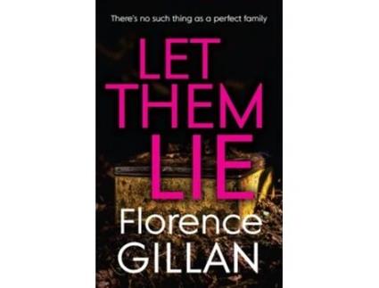 Livro Let Them Lie De Florence Gillan (inglês)