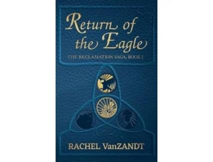 Livro Return of the Eagle de Rachel VanZandt (Inglês - Capa Dura)