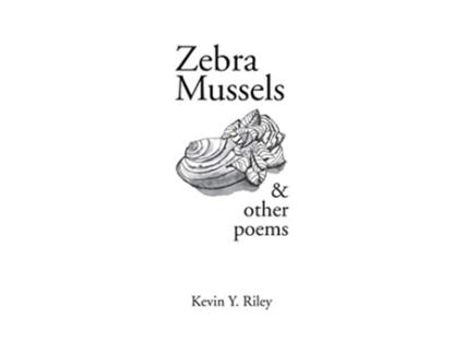 Livro Zebra Mussels De Kevin Y Riley (inglês)