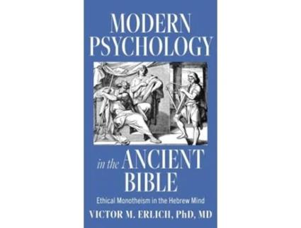 Livro Modern Psychology In The Ancient Bible De Victor M Erlich (inglês - Capa Dura)