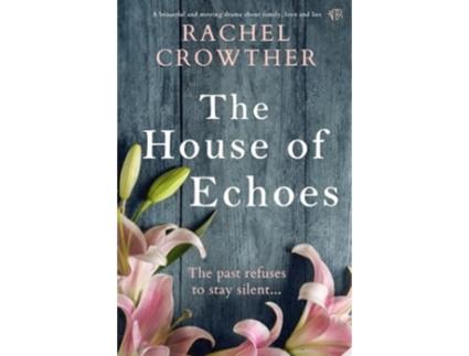 Livro The House Of Echoes de Rachel Crowther (Inglês)