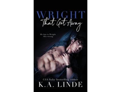 Livro Wright That Got Away de K A Linde (Inglês)