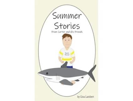Livro Summer Stories From Carter and His Friends de Gina Lambert (Inglês)