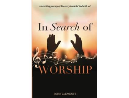 Livro In Search Of Worship De John Clements (inglês)