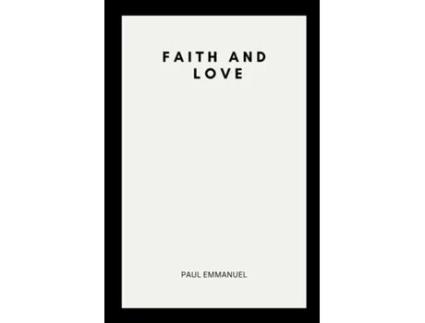 Livro Faith and Love de PAUL EMMANUEL (Inglês)