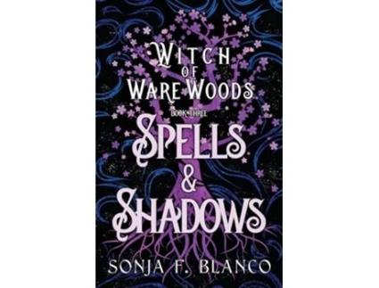 Livro Spells amp Shadows de Sonja F Blanco (Inglês)