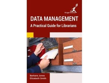 Livro Data Management A Practical Guide for Librarians de Barbara Jones (Inglês)