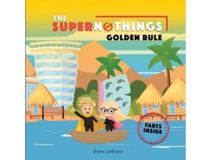 Livro The Supernothings Golden Rule de Drew LeBlanc (Inglês)