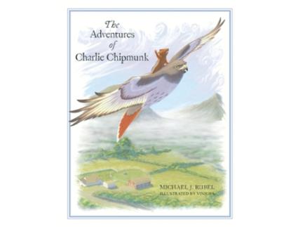 Livro The Adventures of Charlie Chipmunk de Michael J Rubel (Inglês)