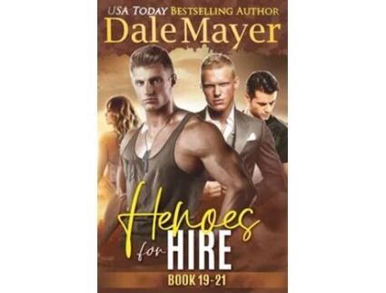 Livro Heroes For Hire Books 19-21 De Dale Mayer (inglês)