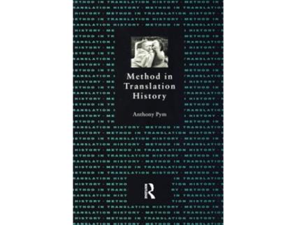 Livro Method in Translation History de Anthony Pym (Inglês)