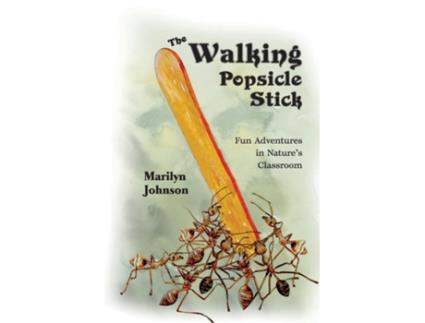 Livro The Walking Popsicle Stick and Other Nature Stories de Marilyn Johnson (Inglês)