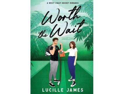 Livro Worth The Wait de Lucille James (Inglês)