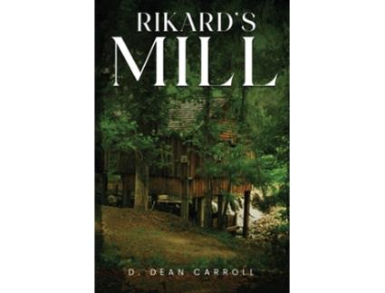 Livro Rikards Mill de D Dean Carroll (Inglês)