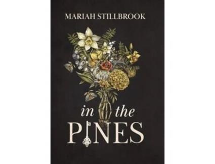 Livro In The Pines de Mariah Stillbrook (Inglês - Capa Dura)
