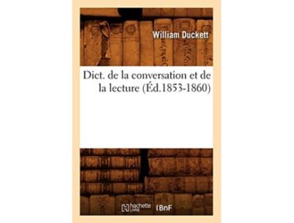 Livro Dict. de la conversation et de la lecture de SANS AUTEUR (Francês)