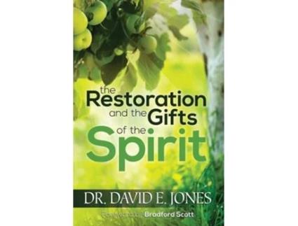 Livro The Restoration And The Gifts Of The Spirit De David E Jones (inglês)