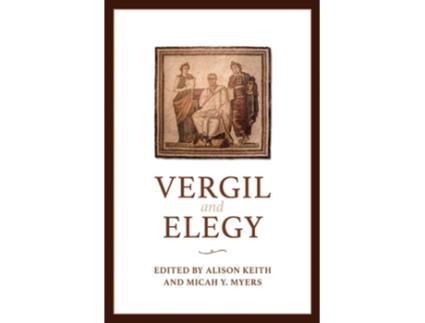 Livro Vergil And Elegy De Micah Y Myers E Alison Keith (inglês - Capa Dura)