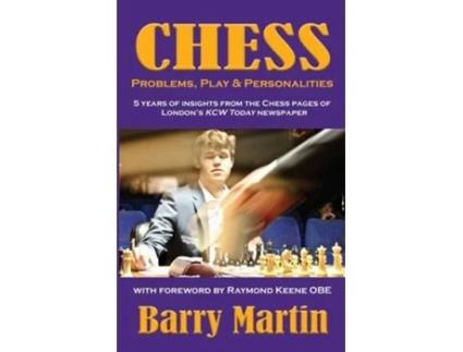 Livro Chess Problems, Play Amp Personalities De Barry Martin (inglês)