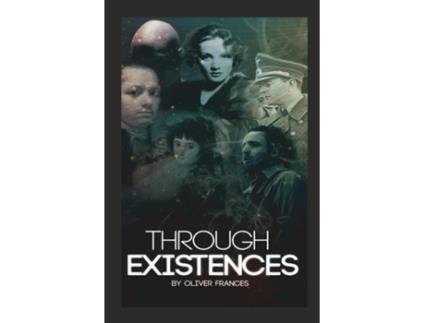 Livro Through Existences de Oliver Frances (Inglês)