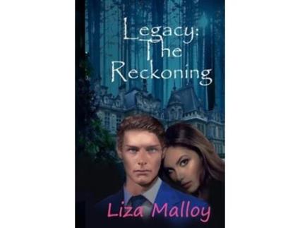 Livro Legacy The Reckoning de Liza Malloy (Inglês)