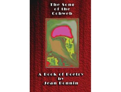Livro The Song Of The Cobweb De Jean Bonnin (inglês)
